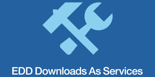 Easy Digital Downloads  Downloads As Services